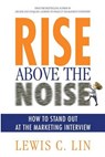 Rise Above the Noise - LIN,  Lewis C. - 9780615978420
