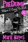 PreDumb: Before I Came To LA - Mark Hayes - 9780615992594