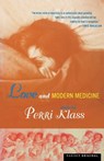 Love and Modern Medicine - KLASS,  Perri - 9780618109609