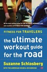 Fitness for Travelers - Suzanne Schlosberg - 9780618115921