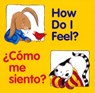 How Do I Feel? / Como me siento? - Editors of the American Heritage Dictionaries Editors of the American Heritage Dictionaries ; Zagarenski Pamela Zagarenski - 9780618169313