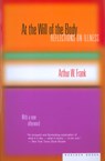 At the Will of the Body - Frank Arthur W. Frank - 9780618219292