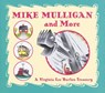 Mike Mulligan and More - Burton Virginia Lee Burton - 9780618256273