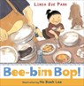 Bee-bim Bop! - Park Linda Sue Park ; Lee Ho Baek Lee - 9780618265114