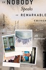 If Nobody Speaks of Remarkable Things - Jon McGregor - 9780618344581