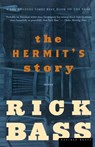 The Hermit's Story - Rick Bass - 9780618380442