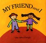 My Friend and I - Lisa Jahn-Clough - 9780618391080