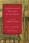 Understanding the Lord of the Rings: The Best of Tolkien Criticism - Neil D. Isaacs - 9780618422531