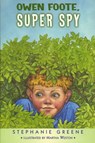 Owen Foote, Super Spy - Stephanie Greene - 9780618551590