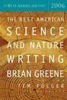 The Best American Science and Nature Writing - Brian Greene ; Tim Folger - 9780618722228