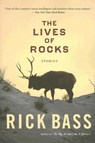 The Lives of Rocks - Rick Bass - 9780618919666