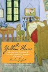 The Yellow House - Gayford Martin Gayford - 9780618990580