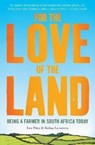 For the Love of the Land - Ivor Price ; Kobus Louwrens - 9780624088998