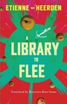 A Library to Flee - Etienne Van Heerden - 9780624091059