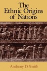 The Ethnic Origins of Nations - Anthony D. (London School of Economics) Smith - 9780631161691