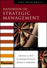 The Blackwell Handbook of Strategic Management - Michael A. (Texas A & M University) Hitt ; R. Edward (University of Virginia) Freeman ; Jeffrey S. (University of Richmond) Harrison - 9780631218616