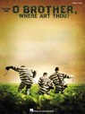 O Brother, Where Art Thou? - Hal Leonard Corp - 9780634038785