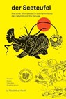 der Seeteufel: And other alien species in the mysteriously dark labyrinths of the Danube - HWATI,  Masimba - 9780639722801