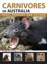Carnivores of Australia - Alistair S. Glen ; Christopher R. Dickman - 9780643103108