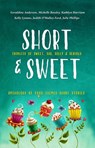 Short and Sweet - Kelly Lyonns ; Michelle Beesley ; Kathlyn Harrison ; Judith O'Mally-Ford ; Julie Phillips ; Geraldine Andersen - 9780645042269