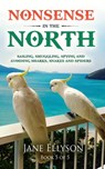 Nonsense in the North - Jane Ellyson - 9780645135831