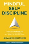 Mindful Self-Discipline - Giovanni Dienstmann - 9780645138917