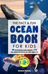 The Fact & Fun Ocean Book for Kids - Natalie Fleming - 9780645193442