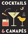Cocktails and Canapes Step by Step: An Easy Guide - Gelding Street Press - 9780645207156