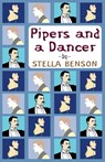 Pipers and a Dancer - Stella Benson - 9780645244069