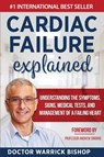 Cardiac Failure Explained - Warrick Bishop - 9780645268119