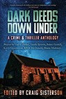 Dark Deeds Down Under: A Crime and Thriller Anthology - Craig Sisterson - 9780645316780