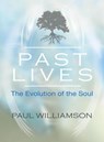 Past Lives - Paul (Paul Williamson) Williamson - 9780645420692