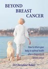 Beyond Breast Cancer - Christine Baker - 9780645435016