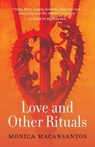 Love and Other Rituals: Selected Stories - Monica Macansantos - 9780645481303