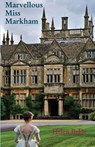 Marvellous Miss Markham - Helen Bede - 9780645486995