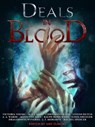 Deals In Blood - A. A. Warne ; Victoria Young ; J. T. Moriarty ; Ilona Krueger ; Dragonness Wyverna ; Chris Masterton ; Steven Dutch ; Madilynn Dale ; M. J. J. Mori ; Ralph Rorickson ; Rachel Spencer - 9780645501520