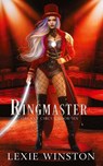Ringmaster - Lexie Winston - 9780645526295