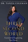 Three Second World - Tanjia Coleman - 9780645676587