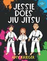 Jessie Does Jiu Jitsu - Amy Krieger - 9780645707724