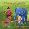 A Cuppa with Camellia - Welcome to Sri Lanka - Sharyn Johnston - 9780645735314
