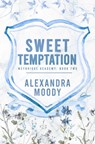 Sweet Temptation - Alexandra Moody - 9780645816815