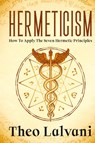 Hermeticism - Theo Lalvani - 9780645841657