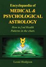 Encyclopaedia of Medical & Psychological Astrology - Leoni Hodgson - 9780645886801