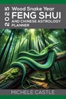 2025 Wood Snake Year - Michele Castle - 9780645909784