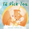 I'd Pick You - Angharad Thompson Rees - 9780645910056