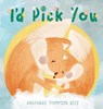 I'd Pick You - Angharad Thompson Rees - 9780645910063