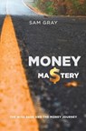 Money mastery - Samuel Douglas Gray - 9780646971803