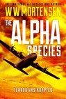 The Alpha Species - WW Mortensen - 9780648126447