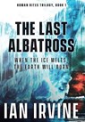 The Last Albatross - Ian Irvine - 9780648187059