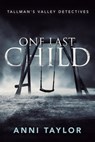 1 LAST CHILD - Anni Taylor - 9780648438014